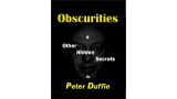 Obscurities by Peter Duffie Obscurities by Peter Duffie