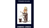 Ombre Cinesi by Fernando Riccardi Ombre Cinesi by Fernando Riccardi