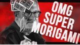 OMG Super Morigami by John Bannon OMG Super Morigami by John Bannon