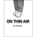 On Thin Air: Levitation by Ray Noble
