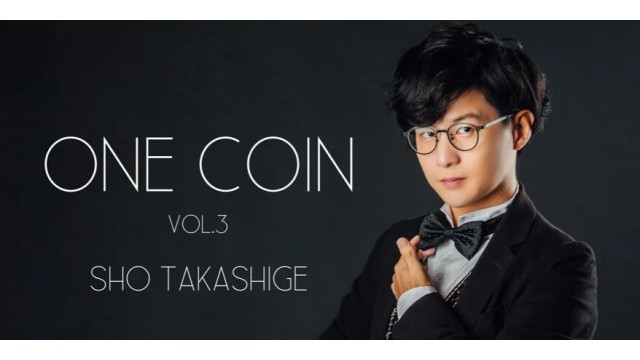 One Coin Vol.3 by Sho Takashige One Coin Vol.3 by Sho Takashige