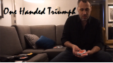 One Handed Triumph by Justin Miller One Handed Triumph by Justin Miller