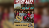 One-Liners & Jokes For Kids Parties by Regardt Laubscher One-Liners & Jokes For Kids Parties by Regardt Laubscher