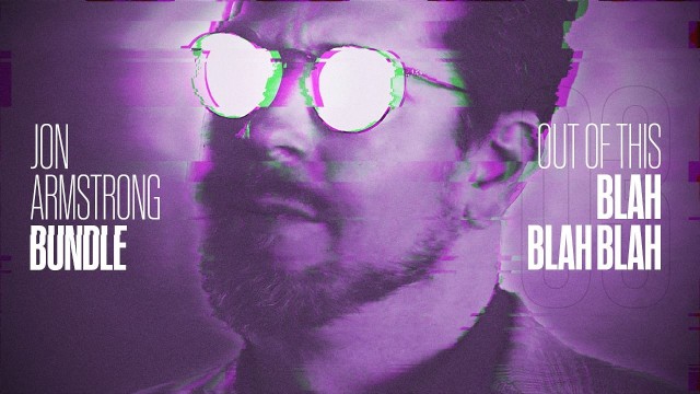 Out Of This Blah Blah Blah by Jon Armstrong Out Of This Blah Blah Blah by Jon Armstrong