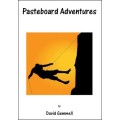 Pasteboard Adventures by David Gemmell