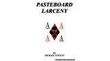 Pasteboard Larceny by Michael Vincent Pasteboard Larceny by Michael Vincent