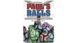 Paul's Balls by Wayne Dobson And Paul Martin Paul's Balls by Wayne Dobson And Paul Martin