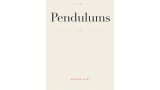 Pendulums by Anthem Flint Pendulums by Anthem Flint