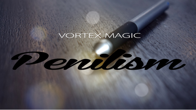 Penilism by Vortex Magic Penilism by Vortex Magic