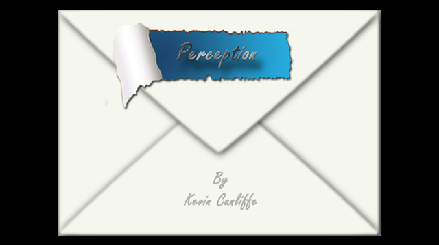 Perception by Kevin Cunliffe Perception by Kevin Cunliffe