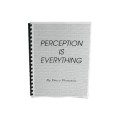 Perception Is Everything by Bruce Bernstein