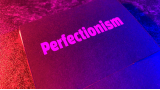 Perfectionism by Ab & Star Heart Perfectionism by Ab & Star Heart