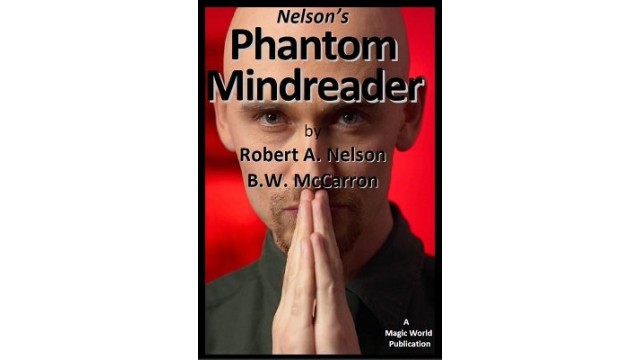 Phantom Mindreader by Robert A. Nelson Phantom Mindreader by Robert A. Nelson