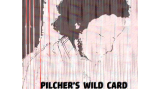 Pilcher's Wild Card by Matt Pilcher Pilcher's Wild Card by Matt Pilcher