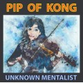 Pip Of Kong by Unknown Mentalist