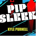Pip Sleek by Kyle Purnell
