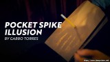Pocket Spike Illusion by Gabbo Torres Pocket Spike Illusion by Gabbo Torres