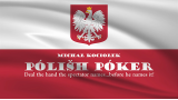 Polish Poker by Michal Kociolek Polish Poker by Michal Kociolek