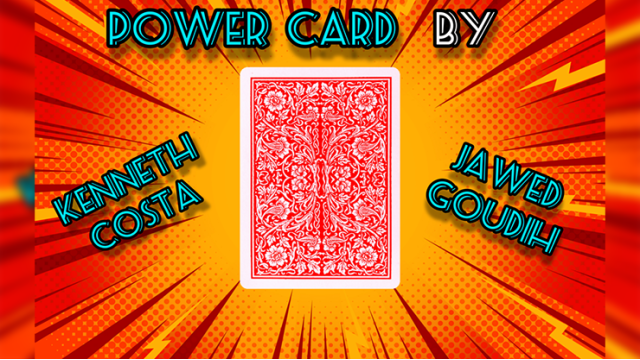 Power Card by Kenneth Costa & Jawed Goudih Power Card by Kenneth Costa & Jawed Goudih