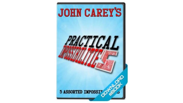 Practical Impossibilities by John Carey Practical Impossibilities by John Carey