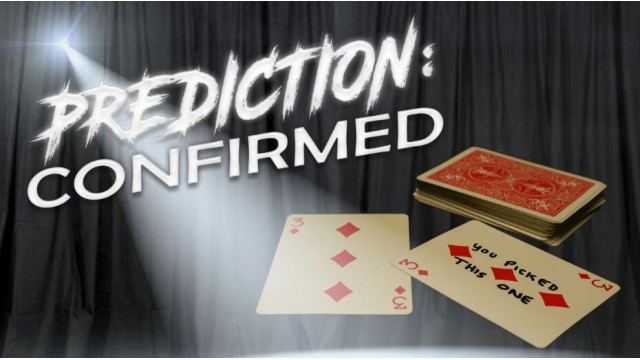 Prediction Confirmed by Totally Magic Prediction Confirmed by Totally Magic