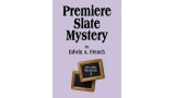 Premiere Slate Mystery by Edwin A. French Premiere Slate Mystery by Edwin A. French