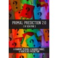 Primal Prediction 2.0 by Ken Dyne