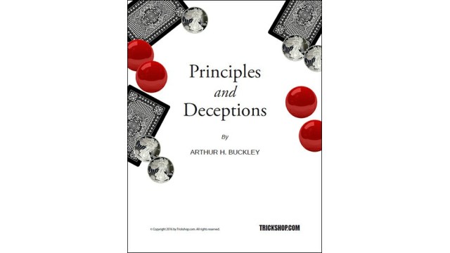 Principles And Deceptions by Arthur Buckley Principles And Deceptions by Arthur Buckley
