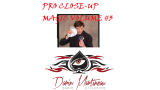 Pro Close-Up Magic Routines Volume #3 by Darin Martineau Pro Close-Up Magic Routines Volume #3 by Darin Martineau