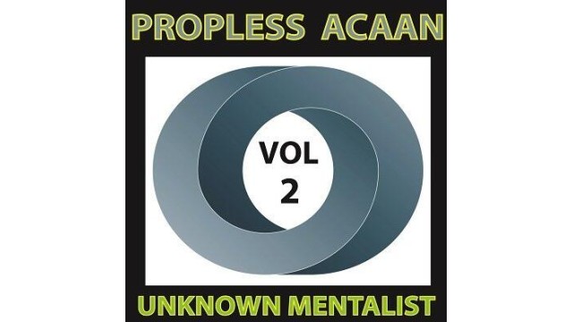 Propless Acaan Vol.2 by Unknown Mentalist Propless Acaan Vol.2 by Unknown Mentalist