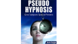 Pseudo Hypnosis by Devin Knight Pseudo Hypnosis by Devin Knight