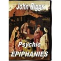 Psychic Epiphanies (1-2) by John Riggs