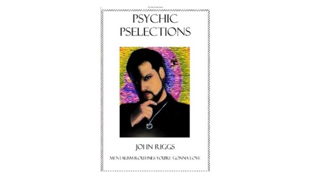 Psychic Pselections by John Riggs Psychic Pselections by John Riggs