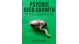 Psychic Seed Growth by Devin Knight Psychic Seed Growth by Devin Knight
