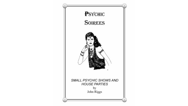 Psychic Soirees by John Riggs Psychic Soirees by John Riggs