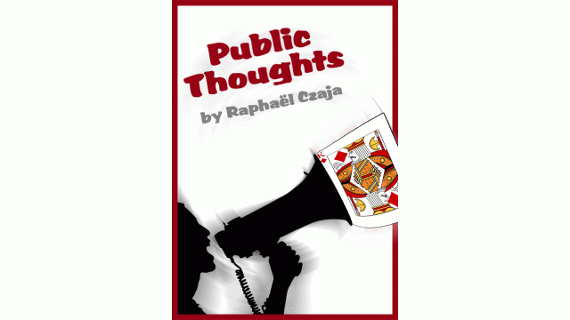 Public Thoughts by Raphael Czaja Public Thoughts by Raphael Czaja
