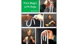 Pure Magic With Rope by Daniel Rowan Pure Magic With Rope by Daniel Rowan