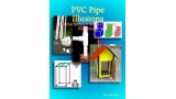 Pvc Pipe Illusions (1-3) by Jim Garrish Pvc Pipe Illusions (1-3) by Jim Garrish