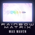 Rainbow Matrix by Max Maven