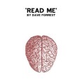 Read Me by Dave Forrest Read Me by Dave Forrest
