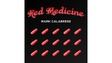 Red Medicine by Mark Calabrese Red Medicine by Mark Calabrese