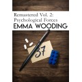 Remastered Volume Two Psychological Forces by Emma Wooding