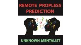 Remote Propless Prediction by Unknown Mentalist Remote Propless Prediction by Unknown Mentalist