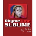Rhymetime Sublime by Dr. Bill Cushman