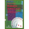 Roberto Super-Light by Roberto Giobbi
