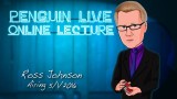 Ross Johnson Penguin Live Online Lecture Ross Johnson Penguin Live Online Lecture