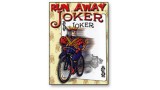 Run Away Joker by Peter Nardi Run Away Joker by Peter Nardi