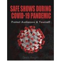 Safe Shows During Covid-19 Pandemic by Devin Knight