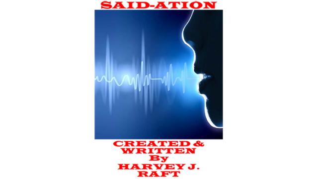 Said-Ation by Harvey Raft Said-Ation by Harvey Raft