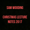 Sam Wooding 2017 Christmas Notes Sam Wooding 2017 Christmas Notes